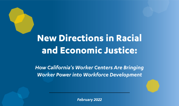 Workforce Development Team Releases Research Brief on California's Worker Centers