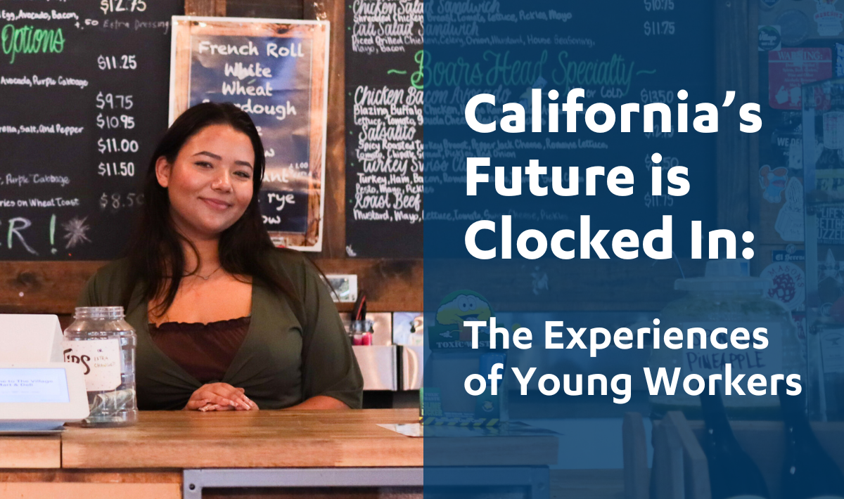 An image of a person smiling behind a counter, with the words "California’s Future is Clocked In: The Experiences of Young Workers" overlaid.